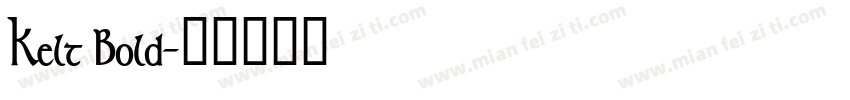 Kelt Bold字体转换